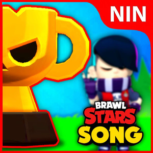 Brawl Stars Song