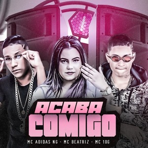 Acaba Comigo (Explicit)