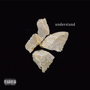 Understand (feat. Plat & King Graint) (Explicit)