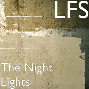 The Night Lights (Explicit)