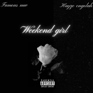 Weekend Girl for Real (Explicit)