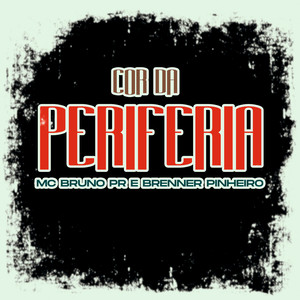 Cor da Periferia (Explicit)