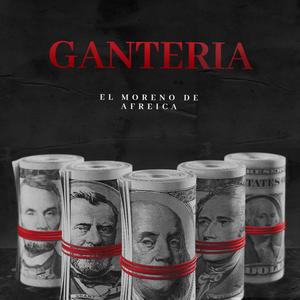 Ganteria (Explicit)