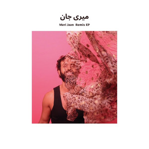Meri Jaan (Jose Lagrosa Remix)