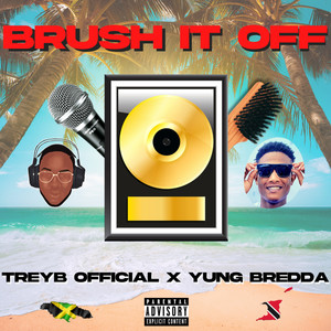 Brush It Off (Explicit)