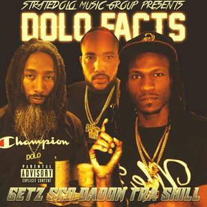 DOLO FACTS(feat. SCO DADON & GETZ) (Explicit)