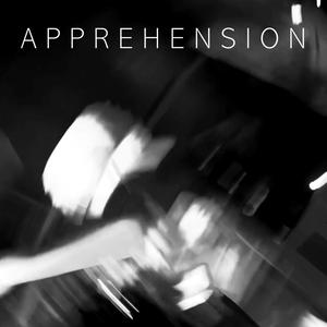 Apprehension