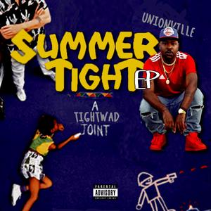 SummerTight Ep (A Tightwad Joint) [Explicit]