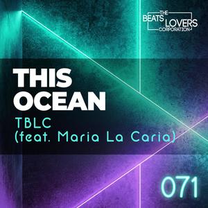 This Ocean(feat. Maria La Caria)