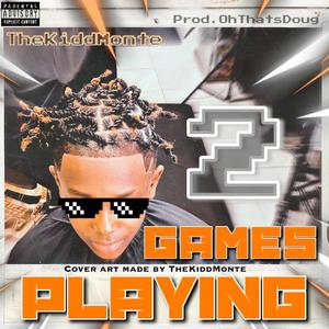 STILL PLAYING GAMES (Explicit)