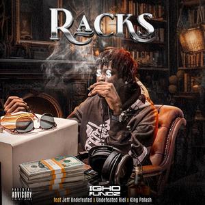 Racks (feat. Jeff Undefeated, Undefeated Riel & King Palash) [Explicit]