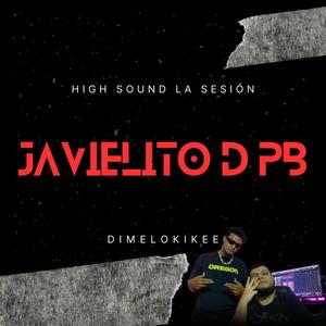 High Sound La Sesión 3 (feat. Javielito D PB)