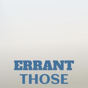 Errant Those