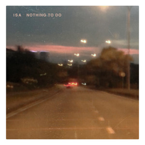 Isa - Nothing to Do