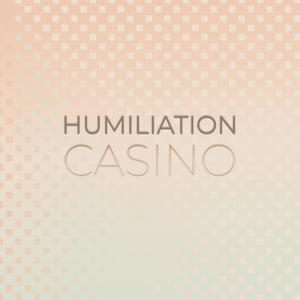 Humiliation Casino