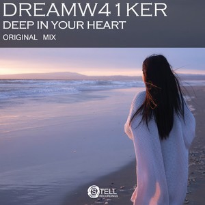 Deep In Your Heart (Original Mix)