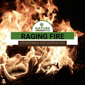 Raging Fire - Soundtrack for Soothe You