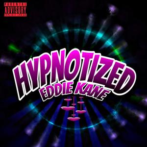 Hypnotized (Explicit)