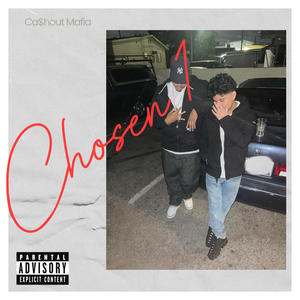 Chosen 1 (feat. Ca$hout Mafia) [Explicit]