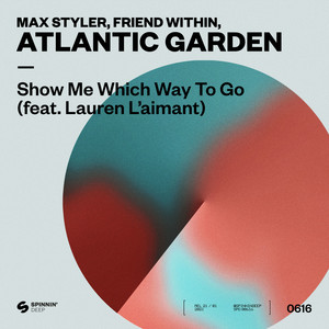 Show Me Which Way To Go (feat. Lauren L'aimant) (Extended Mix)