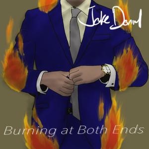 Burning at Both Ends (Explicit)