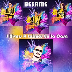 Besame(feat. Latinos en la Casa)