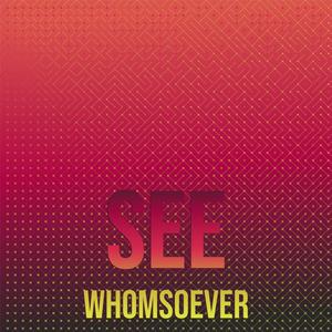 See Whomsoever