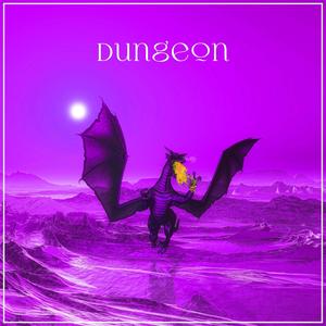 Dungeon (Explicit)