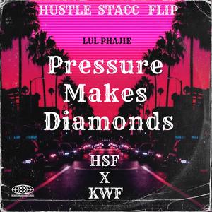 Pressure Makes Diamonds (Explicit)