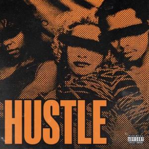 HUSTLE (Explicit)