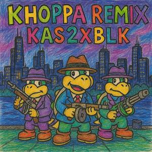 KHOPPA (REMiX|Explicit)