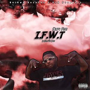 i.F.W.T. In Fetti We Trust (Explicit)