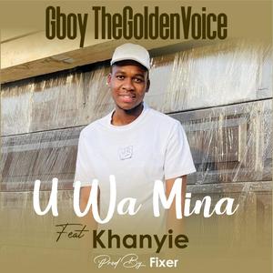 U Wa Mina (feat. Khanyie)