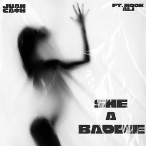 She A Baddie (feat. Mook Ali) [Explicit]