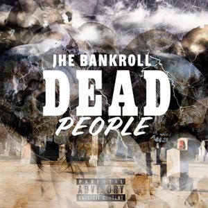 Dead People (Explicit)