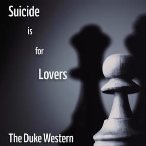 Suicide is for Lovers