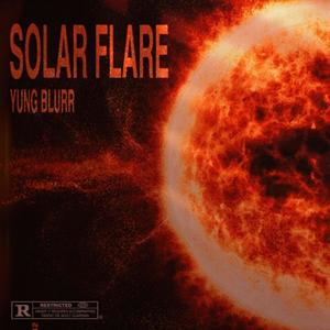 SOLAR FLARE (Explicit)