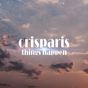 Things Happen (Explicit)