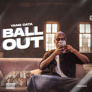 Ball Out (Explicit)