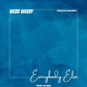 Everybody Else (feat. Tre Ross) [Explicit]