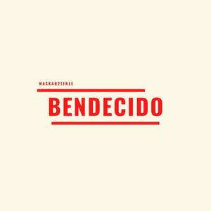 Bendecido (Explicit)