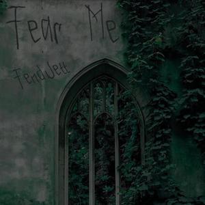 Fear Me (feat. Promoting Sounds)