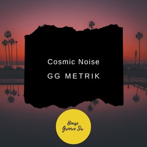 Cosmic Noise