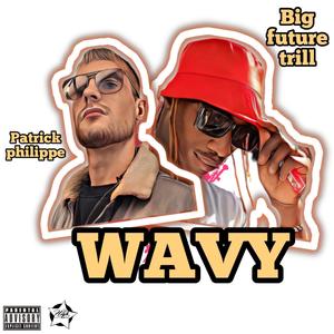 Wavy (feat. P. Philippe) [Explicit]