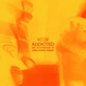Addicted (Joel Corry Remix) [Explicit]