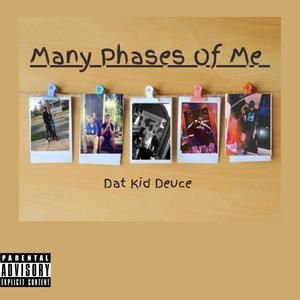 Many Phases Of Me (Explicit)