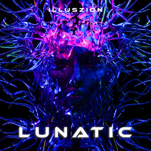 Lunatic (Explicit)