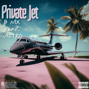 Private Jet (feat. ASTRO) (Explicit)