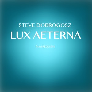 Lux Aeterna(feat. St. Jacob's Chamber Choir & Hannah Holgersson)