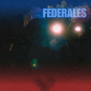 Federales (Original) [Explicit]